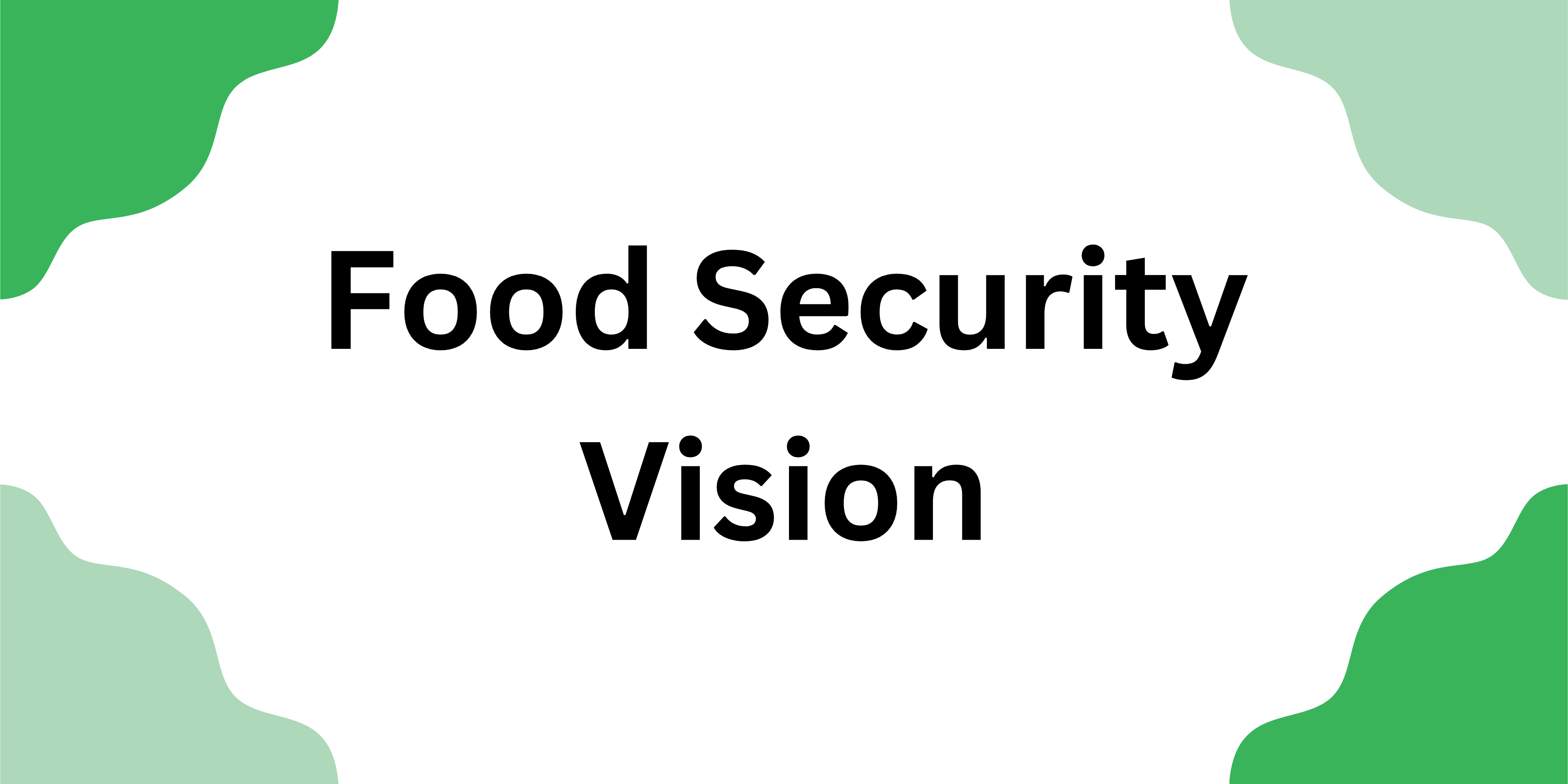 Food Security Vision